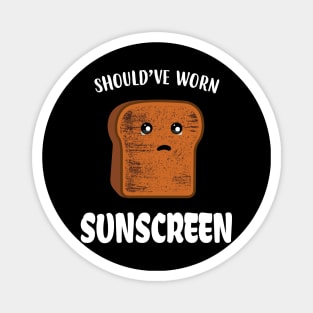 Funny Bread Should've Worn Sunscreen. Magnet